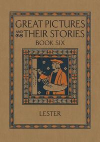 Cover image for Great Pictures and Their Stories Book Six