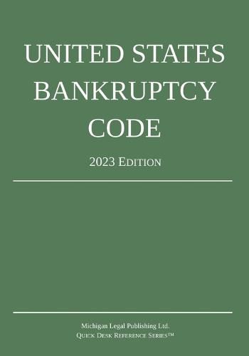 United States Bankruptcy Code; 2023 Edition