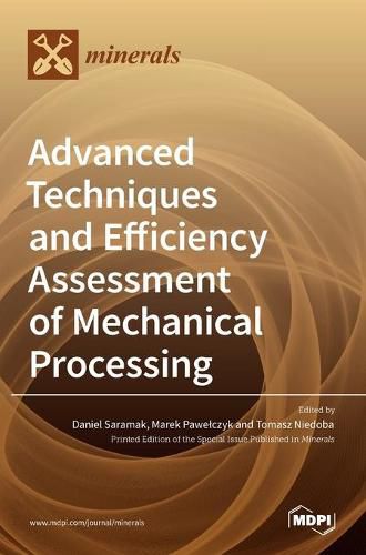 Cover image for Advanced Techniques and Efficiency Assessment of Mechanical Processing