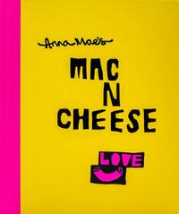 Cover image for Anna Mae's Mac N Cheese: Recipes from London's legendary street food truck