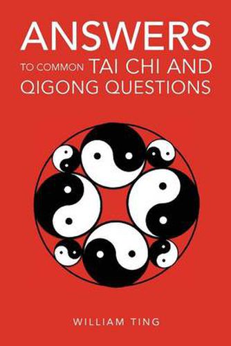 Cover image for Answers to Common Tai Chi and Qigong Questions