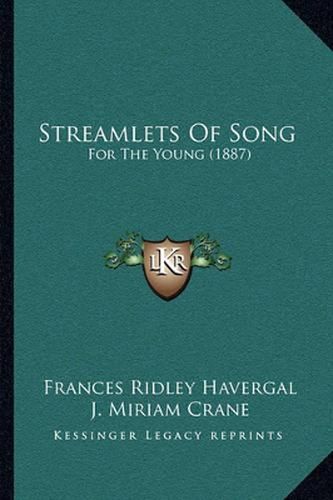 Streamlets of Song: For the Young (1887)