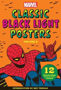 Cover image for Marvel Classic Black Light Collectible Poster Portfolio Volume 2