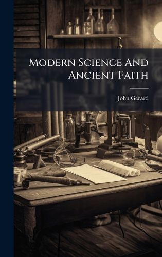 Cover image for Modern Science And Ancient Faith