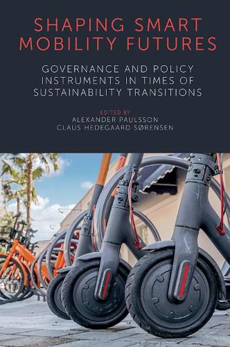 Cover image for Shaping Smart Mobility Futures: Governance and Policy Instruments in times of Sustainability Transitions