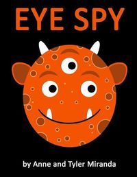 Cover image for Eye Spy: a Monster Color Book