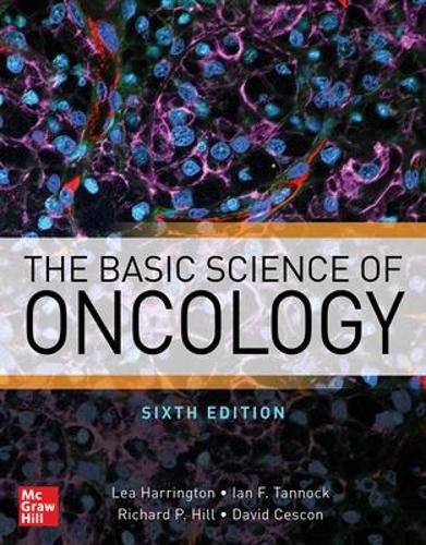 The Basic Science of Oncology, Sixth Edition