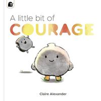 Cover image for A Little Bit of Courage