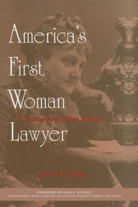 Cover image for America's First Woman Lawyer: The Biography of Myra Bradwell