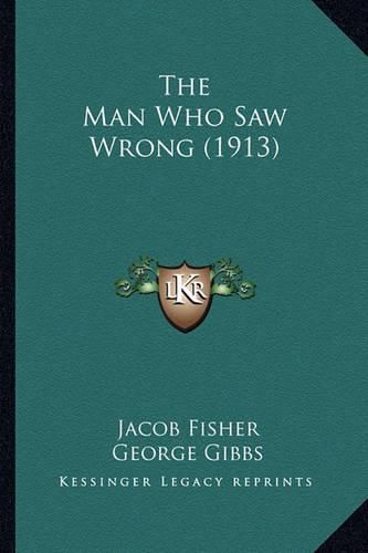 The Man Who Saw Wrong (1913)