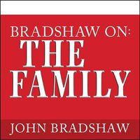 Cover image for Bradshaw On: The Family