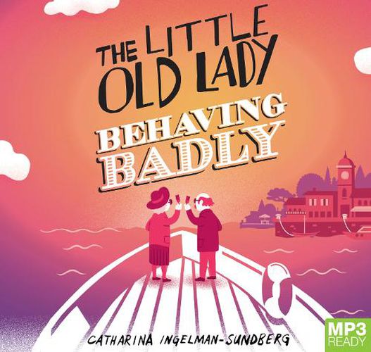 Cover image for The Little Old Lady Behaving Badly