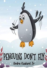 Cover image for Penguins Don't Fly