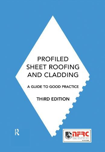 Cover image for Profiled Sheet Roofing and Cladding: A Guide to Good Practice