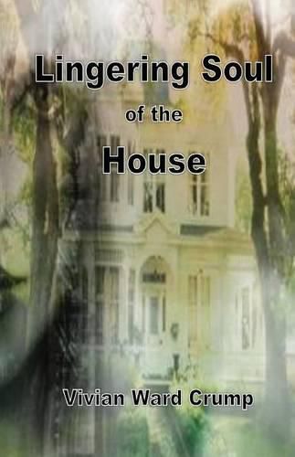 Cover image for Lingering Soul of the House