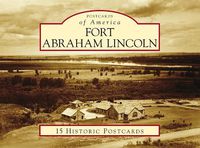 Cover image for Fort Abraham Lincoln