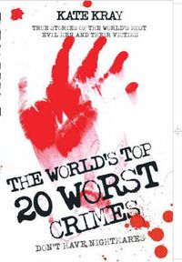 Cover image for World's Top Twenty Worst Crimes