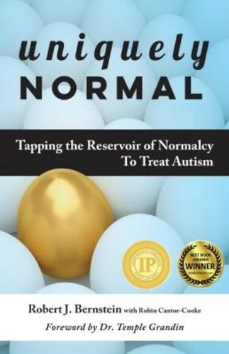 Cover image for Uniquely Normal: Tapping the Reservoir of Normalcy To Treat Autism
