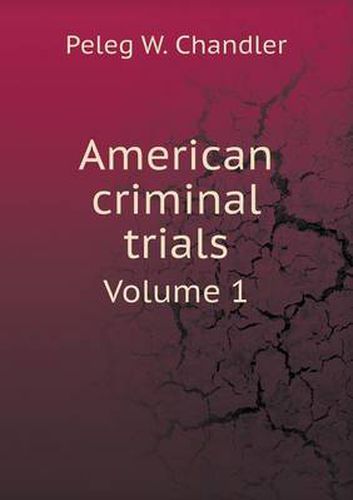 Cover image for American criminal trials Volume 1