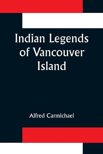 Cover image for Indian Legends of Vancouver Island