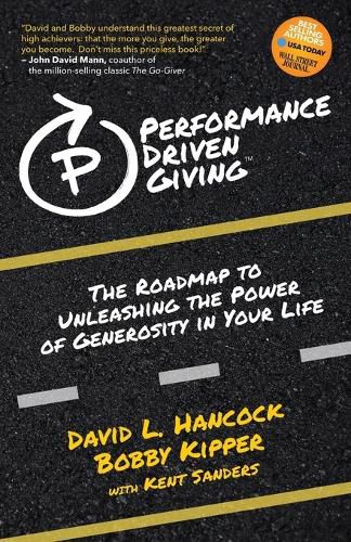 Cover image for Performance-Driven Giving: The Roadmap to Unleashing the Power of Generosity in Your Life