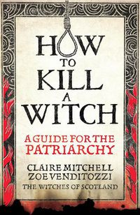 Cover image for HOW TO KILL A WITCH