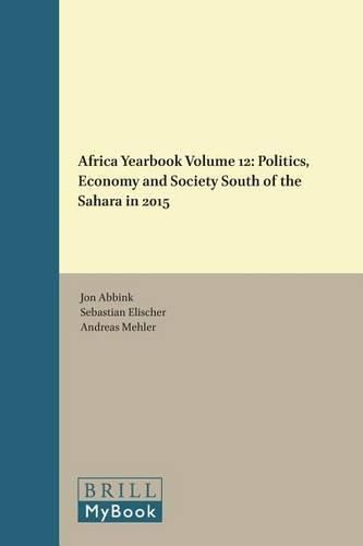 Cover image for Africa Yearbook Volume 12: Politics, Economy and Society South of the Sahara in 2015