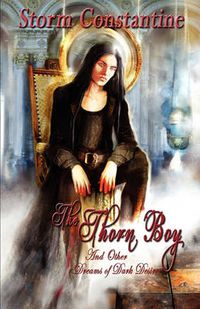 Cover image for The Thorn Boy and Other Tales of Dark Desire