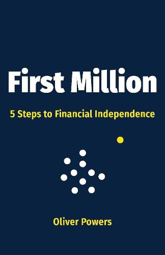 Cover image for First Million: 5 Steps to Financial Independence