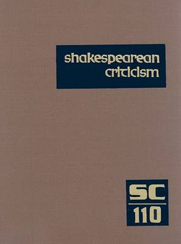 Cover image for Shakespearean Criticism: Excerpts from the Criticism of William Shakespeare's Plays & Poetry, from the First Published Appraisals to Current Evaluations