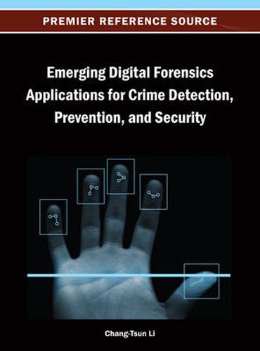 Cover image for Emerging Digital Forensics Applications for Crime Detection, Prevention, and Security