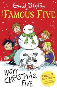 Cover image for Famous Five Colour Short Stories: Happy Christmas, Five!