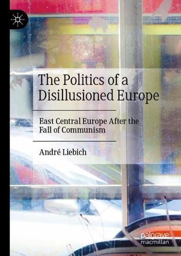 Cover image for The Politics of a Disillusioned Europe
