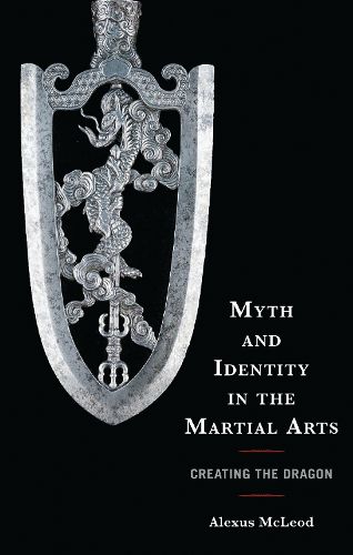 Cover image for Myth and Identity in the Martial Arts