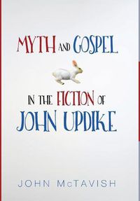 Cover image for Myth and Gospel in the Fiction of John Updike
