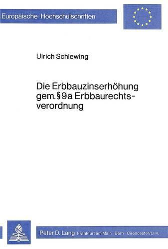 Cover image for Die Erbbauzinserhoehung Gem. 9a Erbbaurechtsverordnung