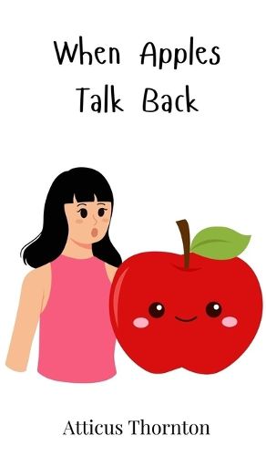 Cover image for When Apples Talk Back