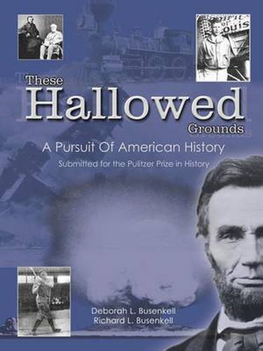 Cover image for These Hallowed Grounds: A Pursuit of American History