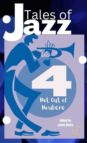 Cover image for Tales of Jazz Volume 4 - Not Out of Nowhere