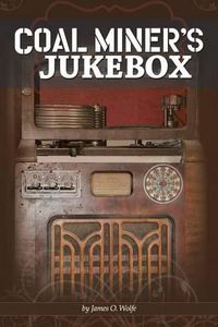 Cover image for Coal Miner's Jukebox