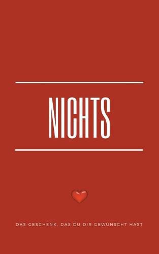 Cover image for Nichts: Das Geschenk, das Du Dir gewunscht hast (red edition)