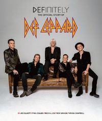 Cover image for Definitely: The Story of Def Leppard