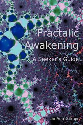 Cover image for Fractalic Awakening - A Seeker's Guide