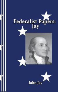 Cover image for Federalist Papers: Jay