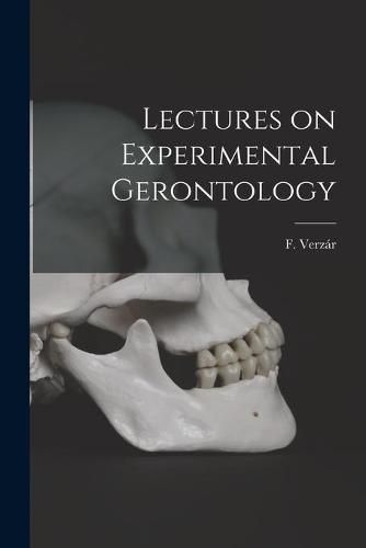 Cover image for Lectures on Experimental Gerontology