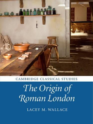 Cover image for The Origin of Roman London