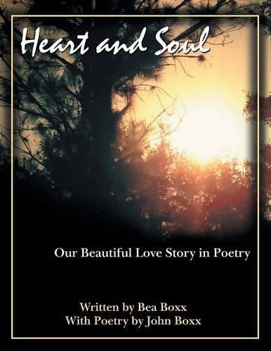 Cover image for Heart and Soul: Our Beautiful Love Story in Poetry