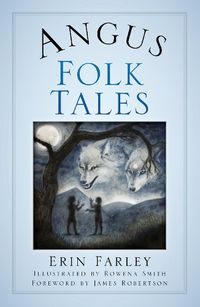 Cover image for Angus Folk Tales