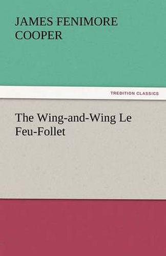 Cover image for The Wing-And-Wing Le Feu-Follet