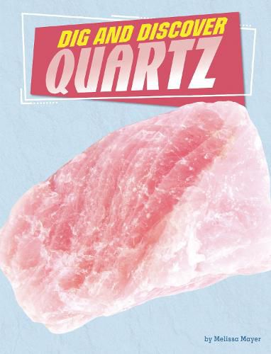 Cover image for Dig and Discover Quartz